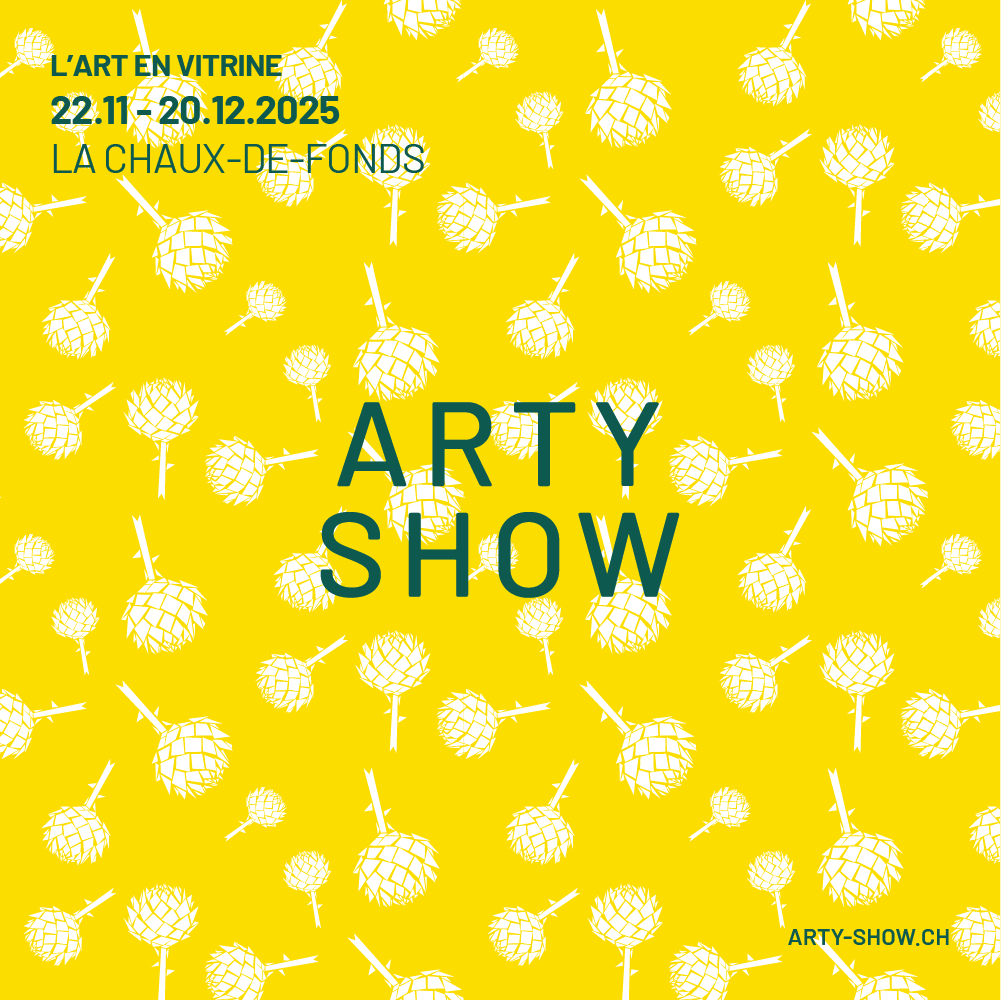 21.11 – 20.12.2025 – Arty Show La Chaux-de-Fonds